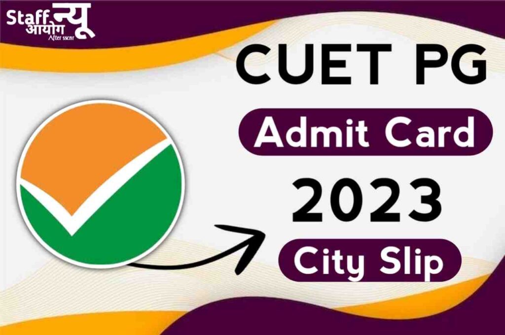 CUET PG Admit Card 2023