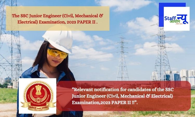 SSC Junior Engineer (Civil, Mechanical & Electrical) Examination,2023 PAPER II