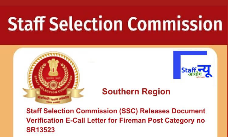 Fireman's Post Staff Selection Commission (SSC) Releases Document Verification E-Call ...