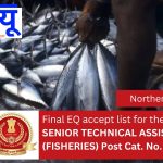 Final EQ accept list for the post of SENIOR TECHNICAL ASSISTANT (FISHERIES) Post Cat. No. NR10924.