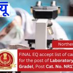 FINAL EQ accept list of candidates for the post of Laboratory Assistant GradeI, Post Cat. No. NR17923.