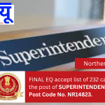 FINAL EQ accept list of 232 candidates for the post of SUPERINTENDENT (STORE), Post Code No. NR14823.