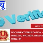 Document Verification Process for the Post Categories WR12924 – Junior Medical Laboratory Technologist, WR13224 – Lady Medical Attendant (MTS), WR13324 – Nursing Officer, WR13424 – Lady Health Visitor, WR13624 – Pharmacist (Allopathic), WR13724 – Pharmacist (Ayurvedic).