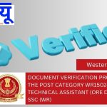 Document Verification Process for the Post Category WR15024 – Junior Technical Assistant (Ore Dressing) of SSC (WR)