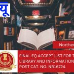 Final EQ accept list for the post of Library and Information Assistant, Post Cat. No. NR16724.