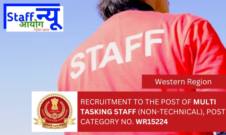 
                                                        Recruitment to the post of MULTI TASKING STAFF (NON-TECHNICAL), Post Category No. WR15224