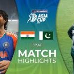 Asia Cup 2025 Final highlights