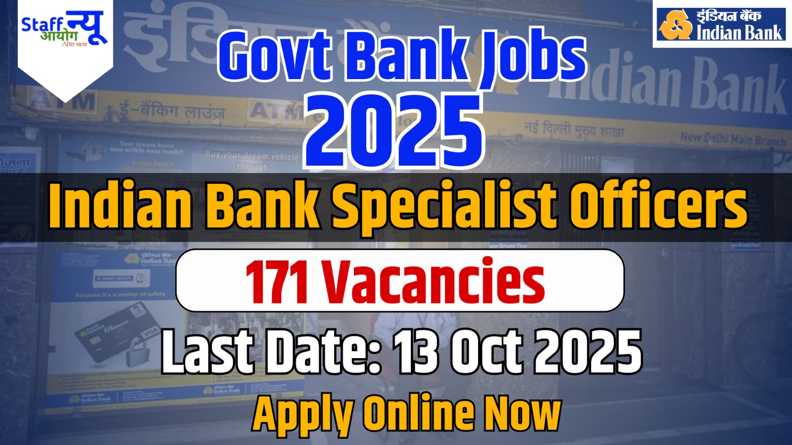 
                                                        Indian Bank Specialist Officer (SO) Recruitment 2025 — Apply Online for 171 Posts