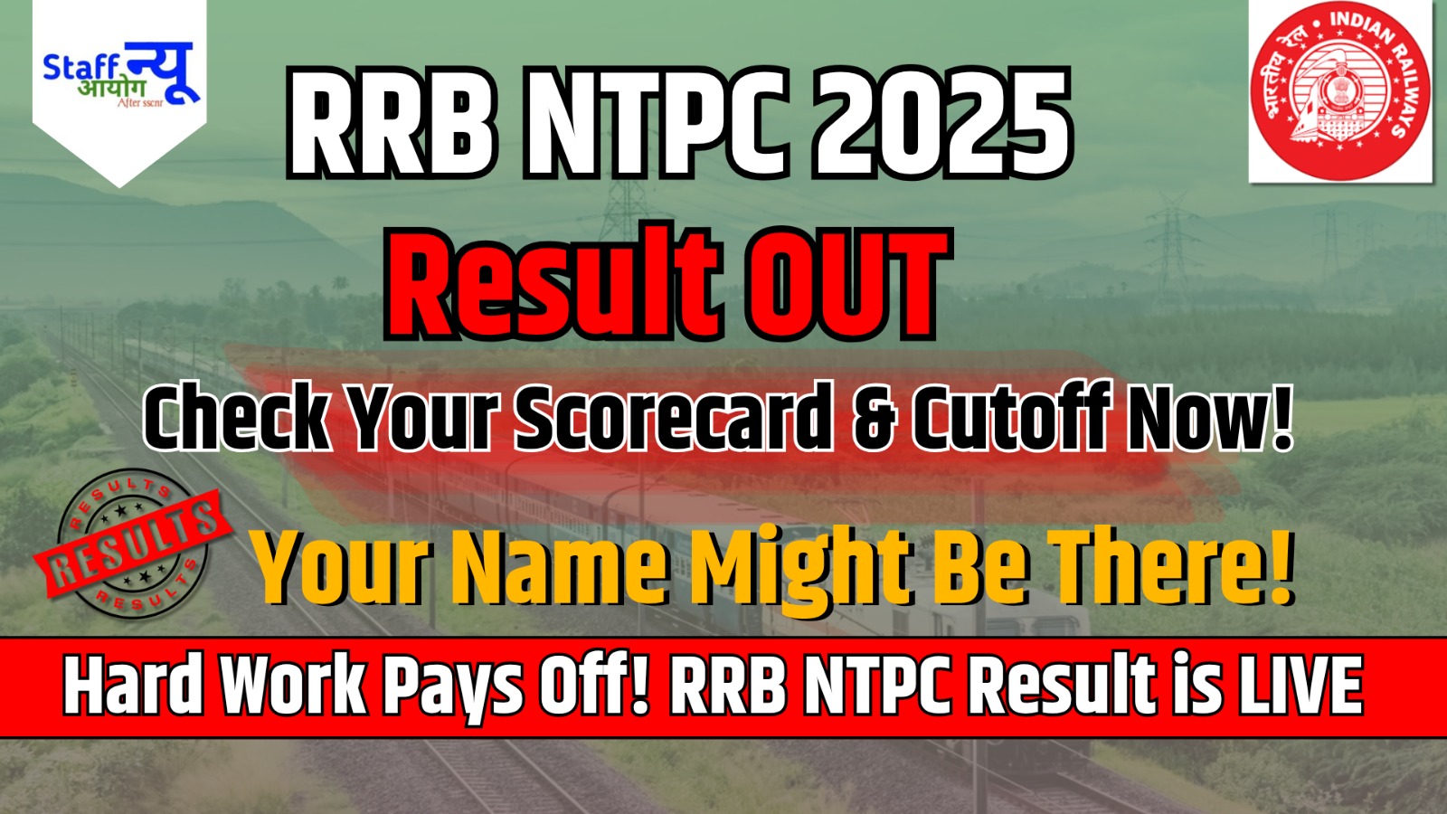 
                                                        RRB NTPC 2025 Results Out: Check Scorecard, Cutoff & Merit List Now!