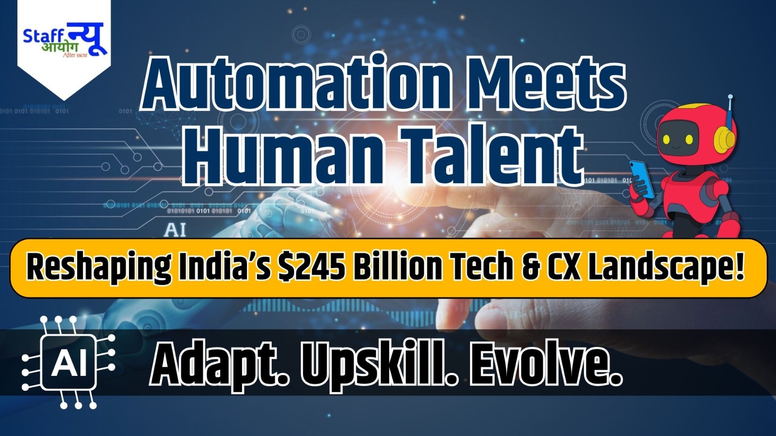 
                                                        AI Disruption Reshaping Jobs in India’s $245 Billion Tech & CX Sectors: NITI Aayog