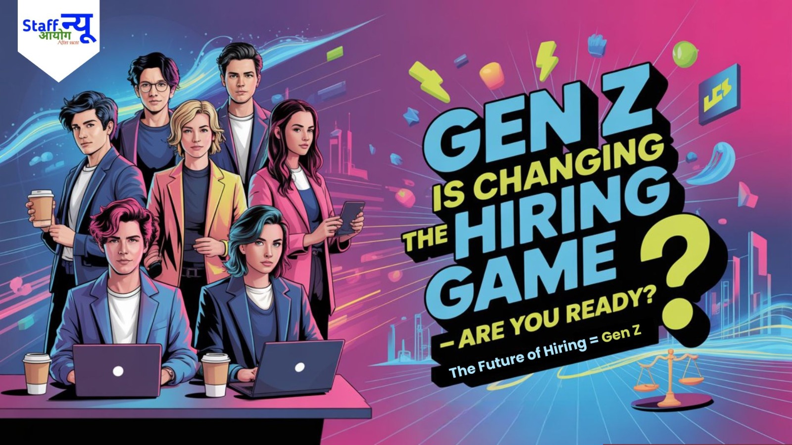 
                                                        Hiring Gen Z: Winning Strategies for the Next Workforce Revolution