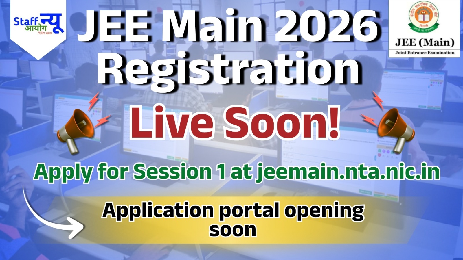 JEE Main 2026 Registration Live Updates: Application Link to be Live Soon at jeemain.nta.nic.in