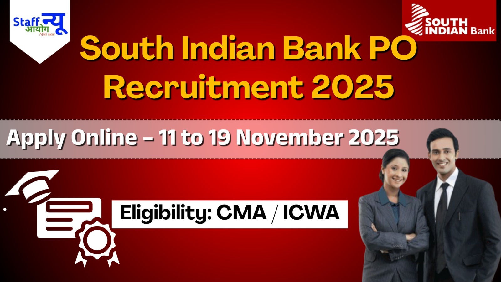 
                                                        South Indian Bank — Probationary Officer (Scale I) Recruitment 2025 — Apply Online