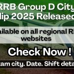 RRB Group D City Slip 2025 Released