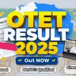 Special OTET 2025 Results Declared