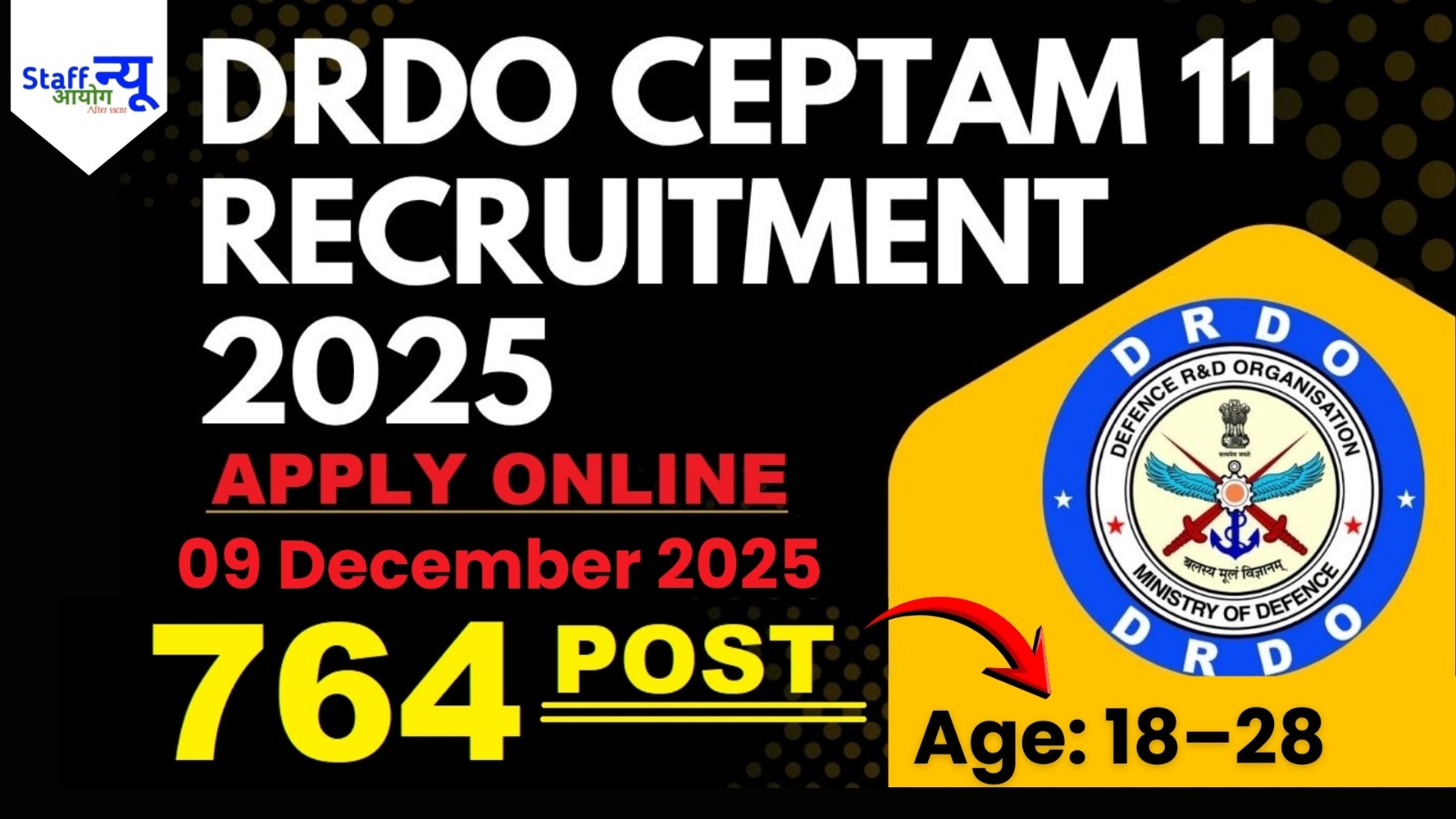 
                                                        DRDO CEPTAM-11 Recruitment 2025: 764 पदों पर भर्ती शुरू — विज्ञान और टेक्नोलॉजी के युवाओं के लिए सुनहरा मौका!