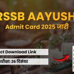 RSSB AAYUSH Admit Card 2025