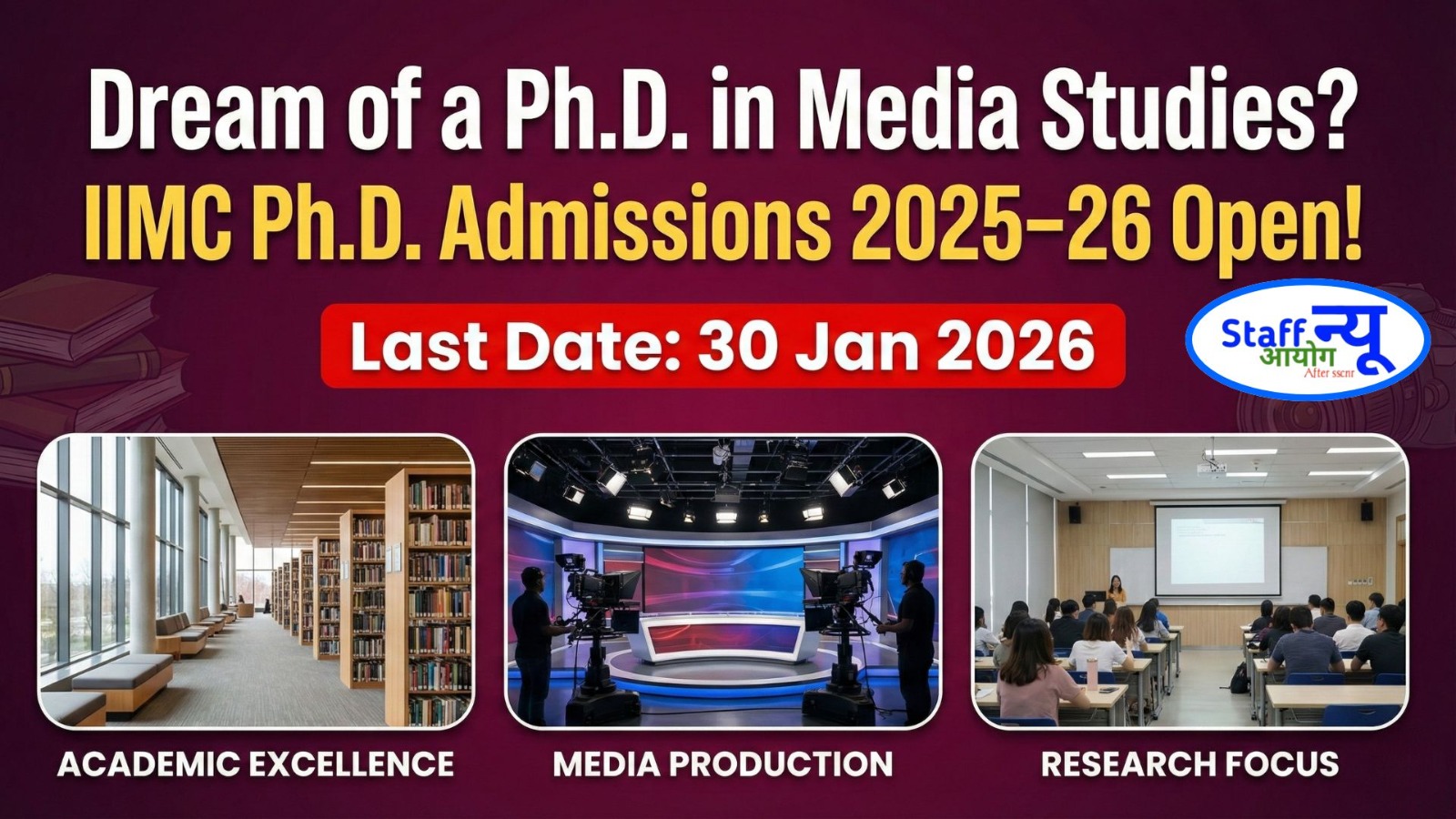 
                                                        IIMC Ph.D. Admission 2025–26: Apply Now for Advanced Research in Media & Communication