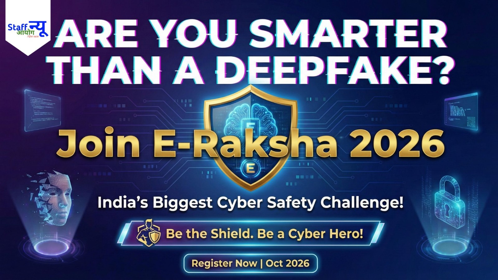 
                                                        E-Raksha Competition 2026: Be the Shield in the Digital Age!