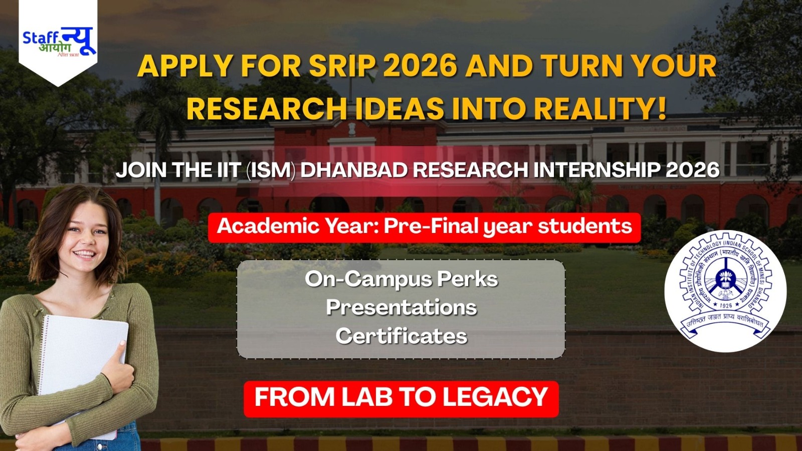 
                                                        IIT (ISM) Dhanbad Announces Summer Research Internship Programme (SRIP)!