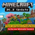 Minecraft 26.2 Update: Friend-List & Multiplayer Explosion! What’s New in the Seventh Snapshot?