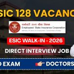 ESIC ने निकाली 128 वैकेंसी
