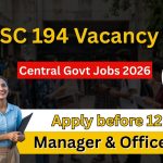UPSC भर्ती 2026: 194 पदों पर निकली बड़ी सरकारी भर्ती, Manager से लेकर Assistant Controller तक कई पद शामिल