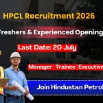 HPCL में Officer और Executive की सीधी भर्ती: Freshers और Experienced दोनों के लिए बड़ा मौका!