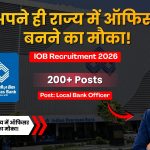 IOB Recruitment 2026: इंडियन ओवरसीज बैंक में ऑफिसर बनने का शानदार मौका!