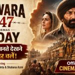 बंटवारा 1947 सिनेमाघरों में रिलीज: सनी देओल और राजकुमार संतोषी की सबसे बड़ी ऐतिहासिक फिल्म आज से शुरू!