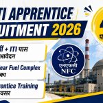 NFC ITI Trade Apprentice Recruitment 2026: 431 पदों पर भर्ती, ITI पास उम्मीदवार करें आवेदन
