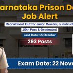 Karnataka Prison Dept Recruitment 2026: कल्याण कर्नाटक क्षेत्र के लिए जेलर और वॉर्डर सहित 293 पदों पर बम्पर सरकारी भर्ती! 