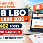 Bank of Baroda LBO Admit Card 2026 Out: 2,482 पदों के लिए एडमिट कार्ड जारी, 3 अक्टूबर को परीक्षा