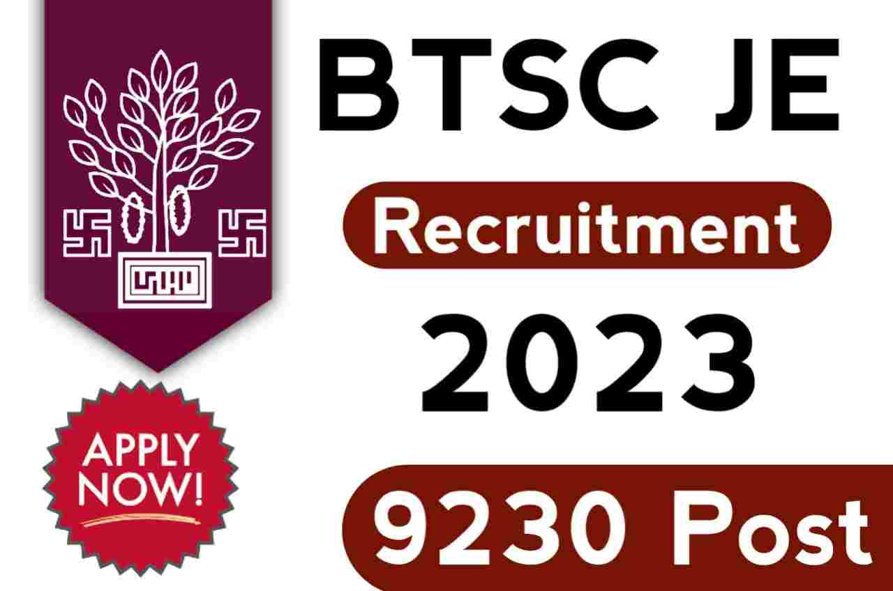 BTSC JE Recruitment 2023