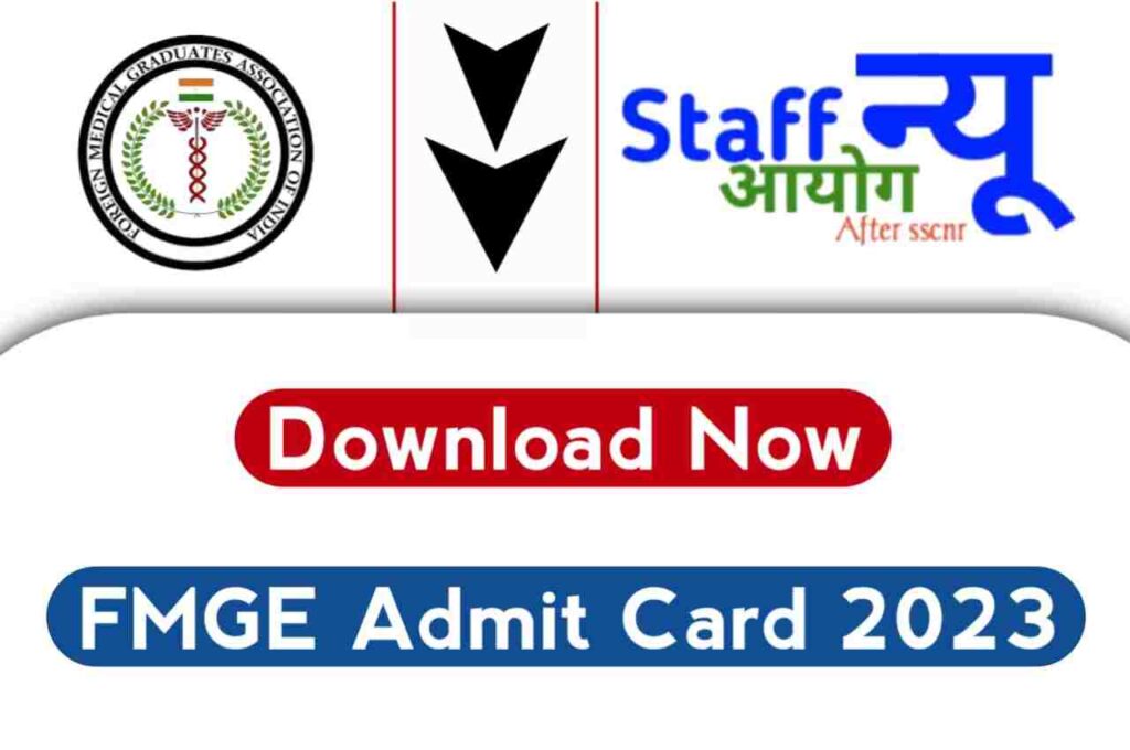 FMGE Admit Card 2023 (OUT), Check Exam Date & Venue, Download Hall