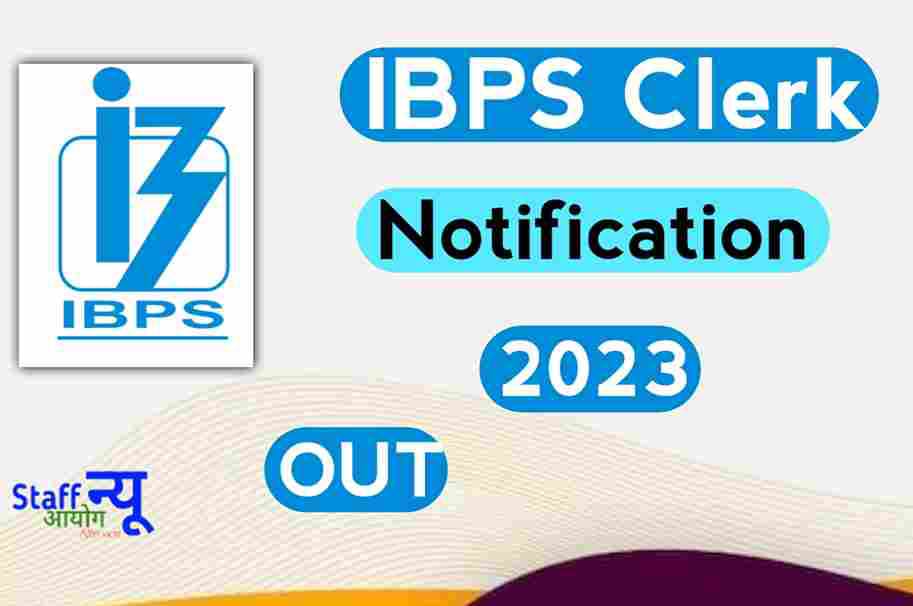 IBPS Clerk Notification 2023