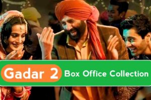 Gadar 2 Box Office Collection