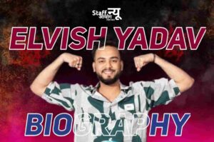 Elvish Yadav Biography