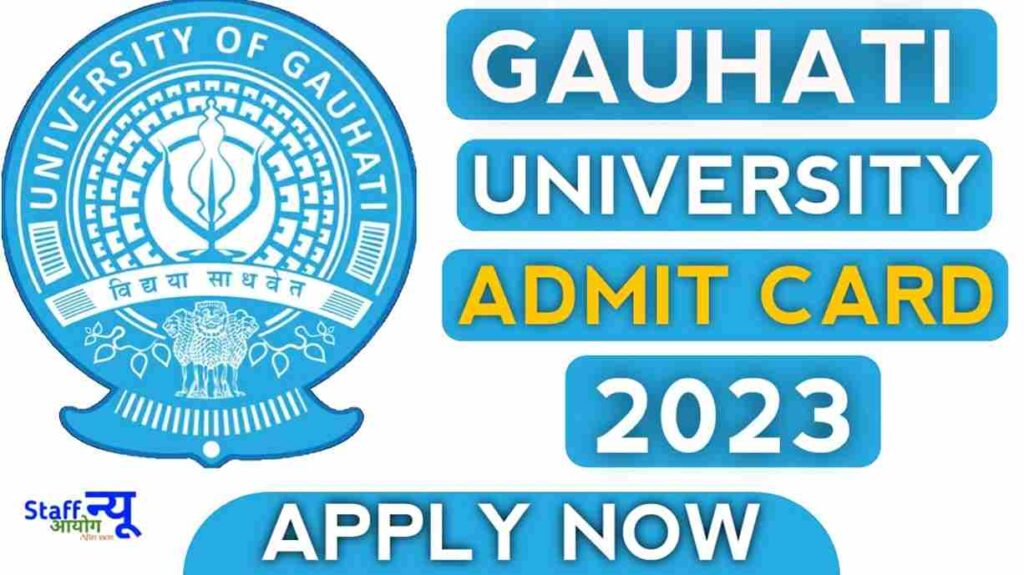 Gauhati University Admit Card 2023