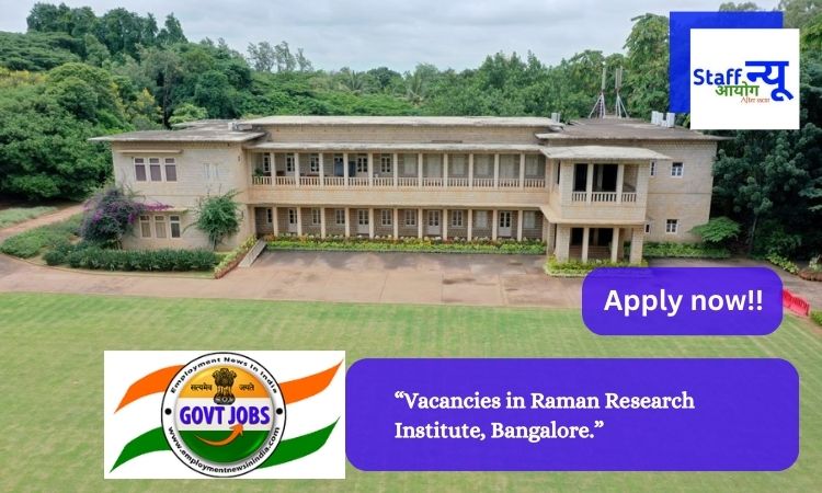 Vacancies in Raman Research Institute, Bangalore