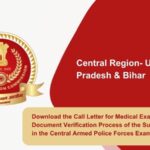 Download the Call Letter for Medical Examination and Document Verification Process of the Sub-Inspector in the Central Armed Police Forces Examination, 2023