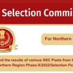 Find the results of various SSC Posts from the Northern Region Phase-X2022Selection Posts1