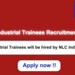 NLC Industrial Trainees Recruitment 2024 239 vacancies will be filled. Apply now !!