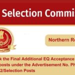 Check the Final Additional EQ Acceptance list of SSC posts under the Advertisement No. Phase-X2022Selection Posts