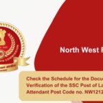 Check the Schedule for the Document Verification of the SSC Post of Laboratory Attendant Post Code no. NW12123
