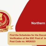 Find the Schedules for the Document Verification of the SSC Post of Investigator Post Code no. NR26323