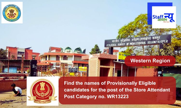 
                                                        Find the names of Provisionally Eligible candidates for the post of the Store Attendant Post Category no. WR13223