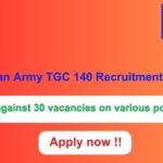 Indian Army TGC 140 Recruitment 2024 30 vacancies will be filled. Apply now !!