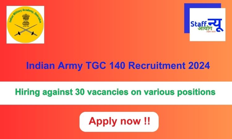 
                                                        Indian Army TGC 140 Recruitment 2024: 30 vacancies will be filled. Apply now !!