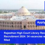 Rajasthan High Court Library Restorer Recruitment 2024 34 vacancies will be filled
